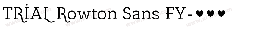 TRIAL Rowton Sans FY字体转换